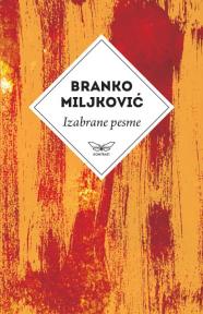 Izabrane pesme Branka Miljkovića