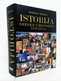 ISTORIJA SRPSKE UMETNOSTI XVIII-XXI VEK -