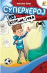 Superheroj iz komšiluka Superheroj iz komšiluka