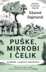 Puške, mikrobi i čelik: Sudbine ljudskih društava