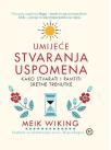 Umijeće stvaranja uspomena