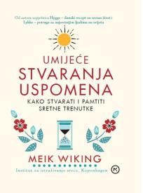 Umijeće stvaranja uspomena