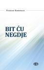 Bit ću negdje