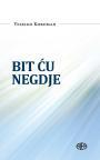 Bit ću negdje Bit ću negdje