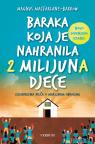 Baraka koja je nahranila 2 milijuna djece Baraka koja je nahranila 2 milijuna djece