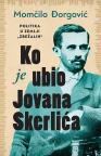 Ko je ubio Jovana Skerlića