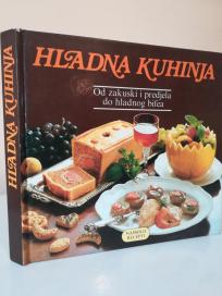 HLADNA KUHINJA - od zakuski i predjela do hladnog bifea