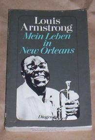 LOUIS ARMSTRONG: MEIN LEBEN IN NEW ORLEANS