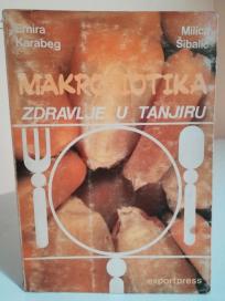 MAKROBIOTIKA-Zdravlje u tanjiru