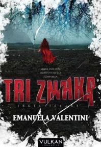 Tri znaka: Isceliteljke