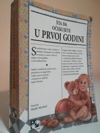 STA DA OCEKUJETE U PRVOJ GODINI