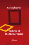 Victims of the Biedermeier