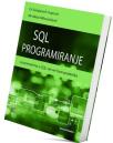SQL programiranje – sa primerima u SQL bazi podataka
