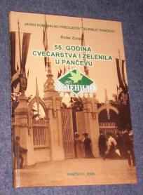 55 GODINA CVEĆARSTVA I ZELENILA U PANČEVU