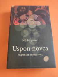 Uspon novca NOVO Finansijska istorija sveta