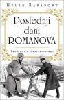 Poslednji dani Romanova: Tragedija u Jekaterinburgu Poslednji dani Romanova: Tragedija u Jekaterinburgu