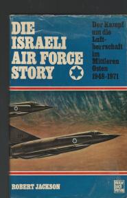 Die Israeli Air Force Story 