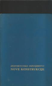 Arhitektonsko inženjerstvo Nove konstrukcije 