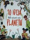 10 ideja kako sačuvati našu planetu 10 ideja kako sačuvati našu planetu
