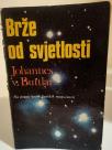 BRZE OD SVJETLOSTI - Na pragu novih ljudskih mogucnosti.