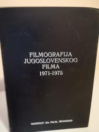 FILMOGRAFIJA JUGOSLOVENSKOG FILMA 1971-1975
