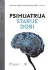 Psihijatrija starije dobi Psihijatrija starije dobi