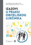 Izazovi u praksi obiteljskog liječnika Izazovi u praksi obiteljskog liječnika