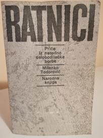 RATNICI- price  iz narodnooslobodilacke borbe