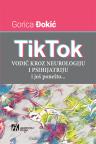 TikTok vodič kroz neurologiju i psihijatriju i još ponešto TikTok vodič kroz neurologiju i psihijatriju i još ponešto