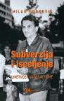 Subverzija i isceljenje: umetnost Anreja Tišme