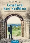 Gradovi kao sudbina Gradovi kao sudbina