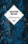 Izabrane pesme Milutina Bojića Izabrane pesme Milutina Bojića