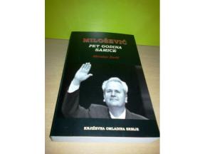 Milošević, pet godina samice