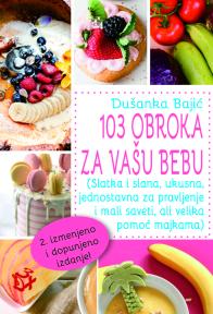 103 obroka za vašu bebu, drugo izmenjeno i dopunjeno izdanje