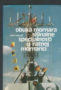 Obuka mornara signalne specijalnosti u ratnoj mornarici priručnik vojna tajna