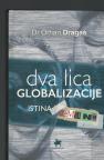 Dva lica globalizacije istina i obmane 