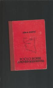 Počeci borbe za preporod Bačkih Bunjevaca ALBA M. KUNTIĆ