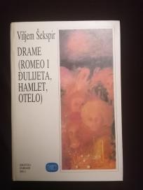 Drame: Romeo i Đulijeta, Hamlet, Otelo