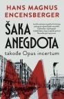 Šaka anegdota, takođe Opus incertum Šaka anegdota, takođe Opus incertum