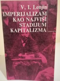 IMPERIJALIZAM KAO NAJVISI STADIJUM KAPITALIZMA