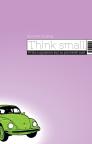 Think small: Priča o oglasima koji su promenili svet