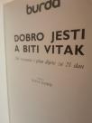 DOBRO JESTI A BITI VITAK - 200 RECEPATA I PLAN DIJETE ZA 21 DAN
