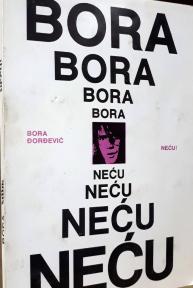   Bora Đorđević Neću!  