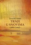 Trnje u snovima: priče i eseji Trnje u snovima: priče i eseji