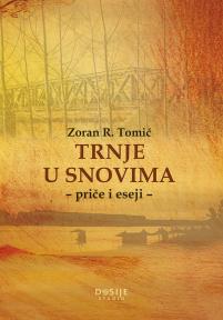 Trnje u snovima: priče i eseji