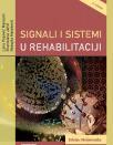 Signali i sistemi u rehabilitaciji - 2. izdanje Signali i sistemi u rehabilitaciji - 2. izdanje