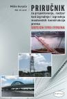 Priručnik za projektovanje nadzor kod izgradnje i izgradnju mostovskih konstrukcija