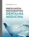 Pretklinička restaurativna dentalna medicina
