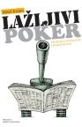 Lažljivi poker: velike sile, Jugoslavija i budući ratovi Lažljivi poker: velike sile, Jugoslavija i budući ratovi