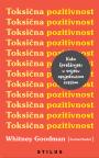 Toksična pozitivnost: Kako (pre)živjeti u svijetu opsjednutom srećom